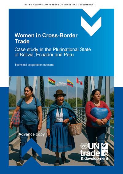 Cover for Women in cross-border trade: Case study in the Plurinational State of Bolivia, Ecuador and Peru